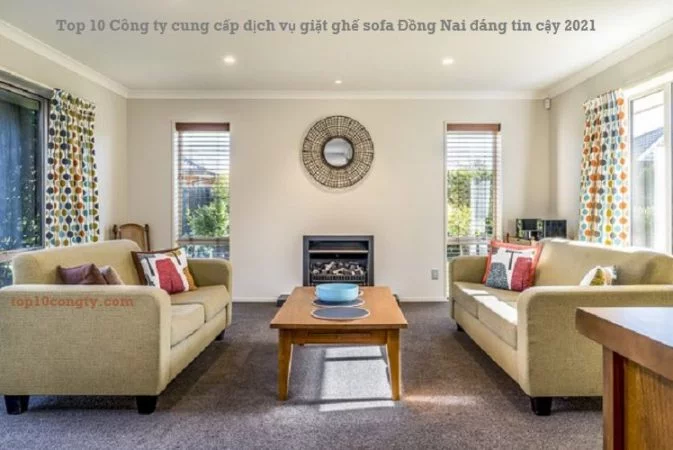 Top 10 Công ty cung cấp dịch vụ giặt ghế sofa Đồng Nai đáng tin cậy 2020